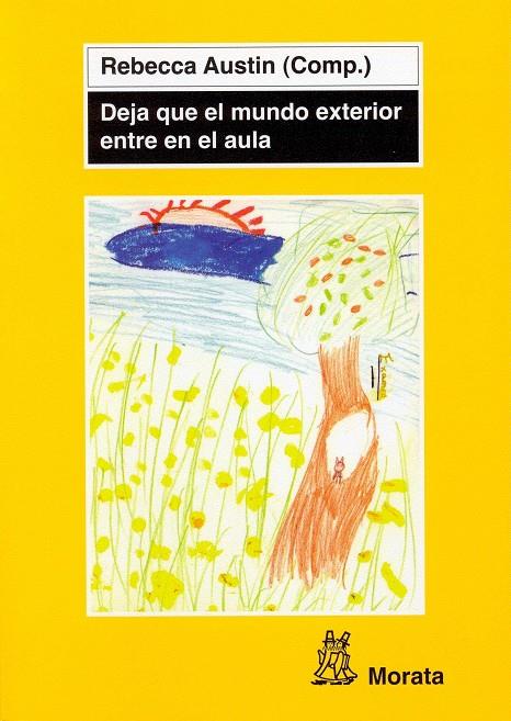 DEJA QUE EL MUNDO EXTERIOR ENTRE EN EL AULA | 9788471125323 | AUSTIN, REBECCA