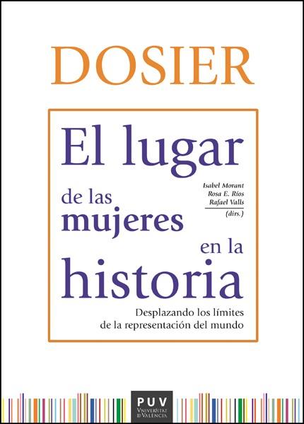 DOSIER. EL LUGAR DE LAS MUJERES EN LA HISTORIA | 9788411181259 | VARIOS AUTORES