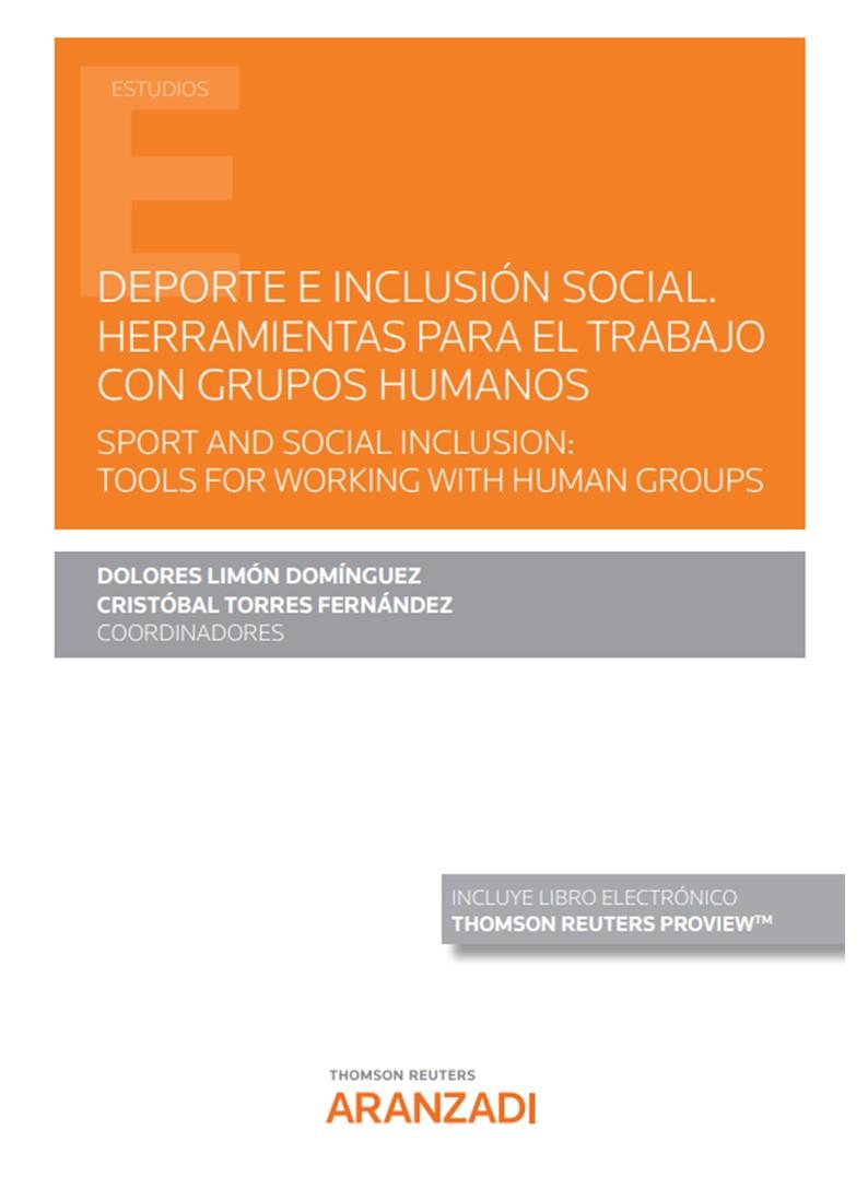 DEPORTE E INCLUSION SOCIAL HERRAMIENTAS PARA EL TRABAJO CON GRUPOS HUMANOS | 9788413902852 | FERNÁNDEZ GAVIRA JESÚS
