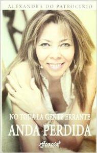 NO TODA LA GENTE ERRANTE ANDA PERDIDA | 9788484547341 | DO PATROCINIO ROD, ALEXANDRA