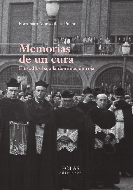 MEMORIAS DE UN CURA | 9788418079696 | ALONSO DE LA PUENTE, FORTUNATO