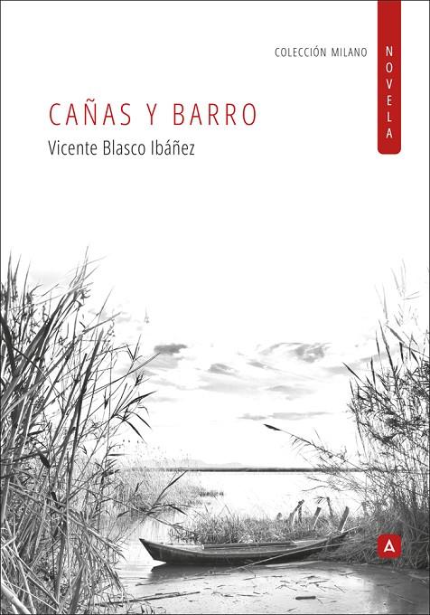 CAÑAS Y BARRO | 9788410155923 | BLASCO IBÁÑEZ, VICENTE