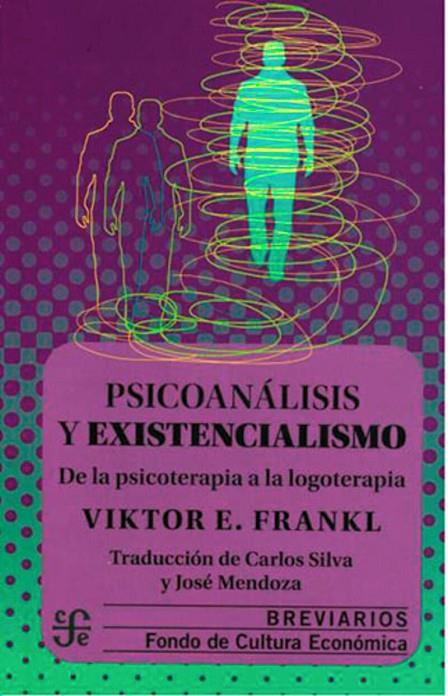 PSICOANALISIS Y EXISTENCIALISMO | 9786071649003 | FRANKL, VIKTOR E.