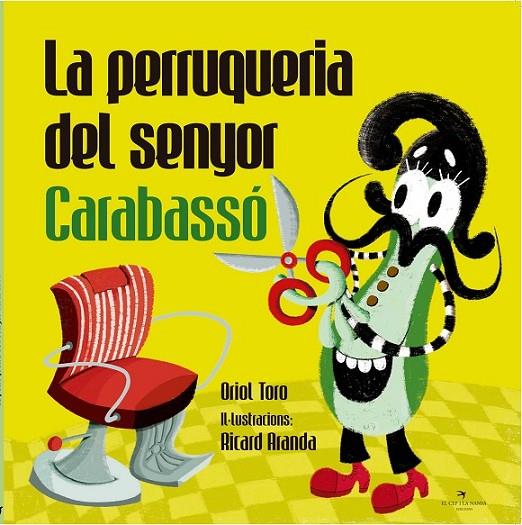 PERRUQUERIA DEL SENYOR CARABASSÓ, LA | 9788417000356 | TORO, ORIOL
