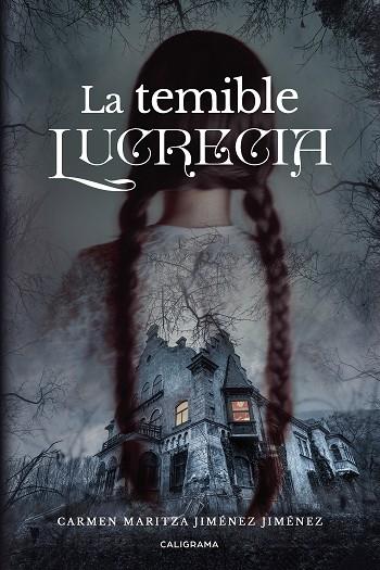 TEMIBLE LUCRECIA, LA | 9788417984335 | JIMÉNEZ JIMÉNEZ, CARMEN MARITZA