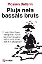 PLUJA NETA BASSALS BRUTS | 9788415232391 | MOSSEN BALLARIN