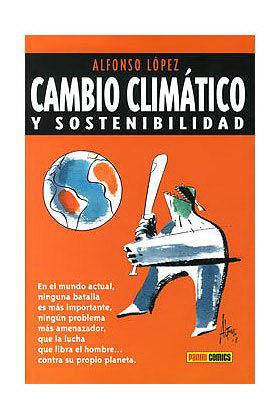 CAMBIO CLIMATICO Y SOSTENIBILIDAD | 9788498850260 | LÓPEZ, ALFONSO