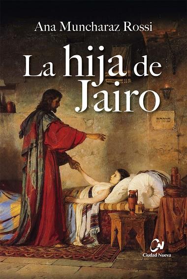 HIJA DE JAIRO, LA | 9788497155328 | MUNCHARAZ ROSSI, ANA