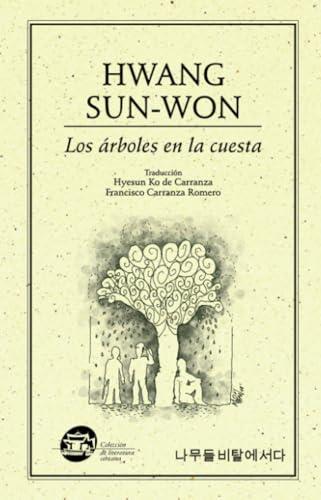 ÁRBOLES EN LA CUESTA, LOS | 9789685473958 | HWANG, SUNG-WON