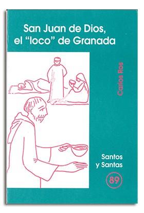 SAN JUAN DE DIOS, EL “LOCO” DE GRANADA | 9788474679588 | ROS CARBALLAR, CARLOS