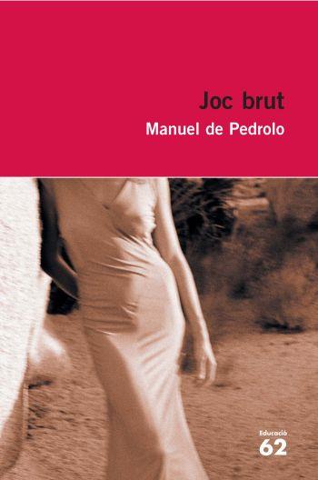 JOC BRUT | 9788492672394 | DE PEDROLO, MANUEL