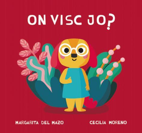 ON VISC JO? | 9788418277764 | DEL MAZO / MORENO