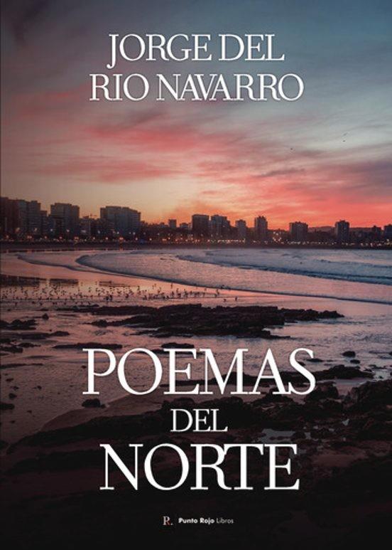 POEMAS DEL NORTE | 9798864265116 | DEL RIO, JORGE