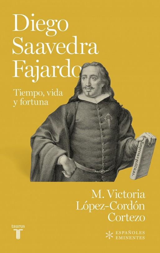 DIEGO DE SAAVEDRA FAJARDO | 9788430626113 | LÓPEZ CORDÓN, MARÍA VICTORIA