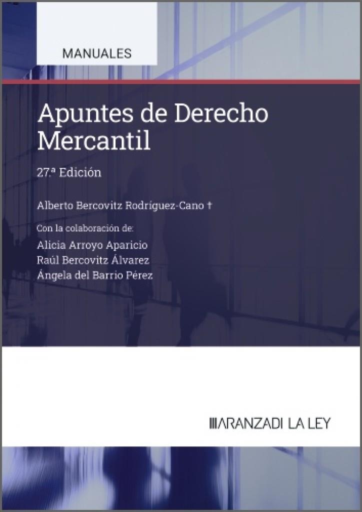 APUNTES DE DERECHO MERCANTIL (27 EDICIÓN) | 9788410857834 | BERCOVITZ RODRIGUEZ CANO, ALBERTO