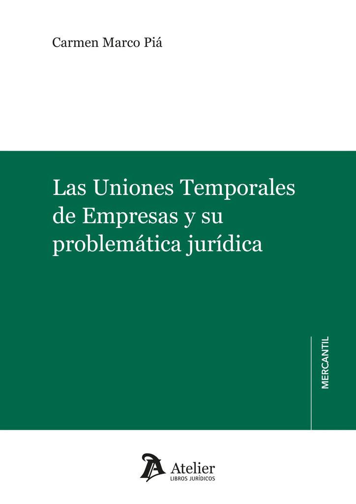 UNIONES TEMPORALES DE EMPRESAS Y SU PROBLEMATICA JURIDICA, LAS | 9791387543396 | MARCO PIA, CARMEN