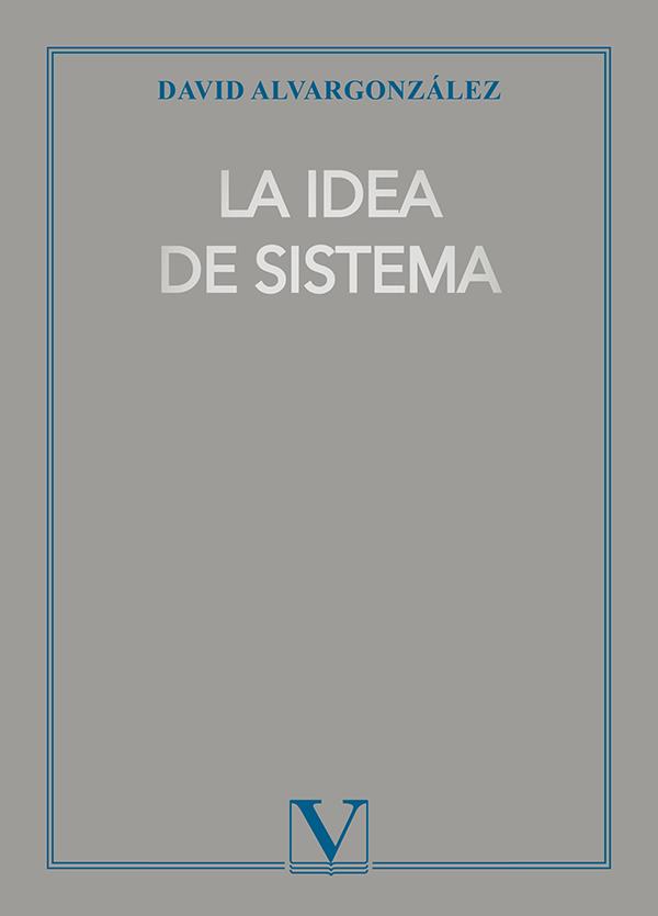 IDEA DE SISTEMA, LA | 9788413377285 | ALVAR GONZALEZ, DAVID