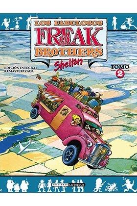 FABULOSOS FREAK BROTHERS, LOS. INTEGRAL. TOMO 02 | 9788417442590 | SHELTON, GILBERT