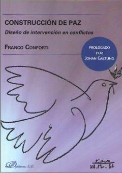CONSTRUCCIÓN DE PAZ. DISEÑO DE INTERVENCIÓN EN CONFLICTOS | 9788491480822 | CONFORTI, FRANCO