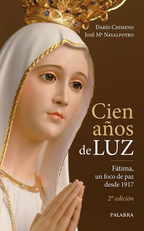 CIEN AÑOS DE LUZ | 9788490615577 | CHIMENO CANO, DARÍO / NAVALPOTRO, JOSÉ Mª
