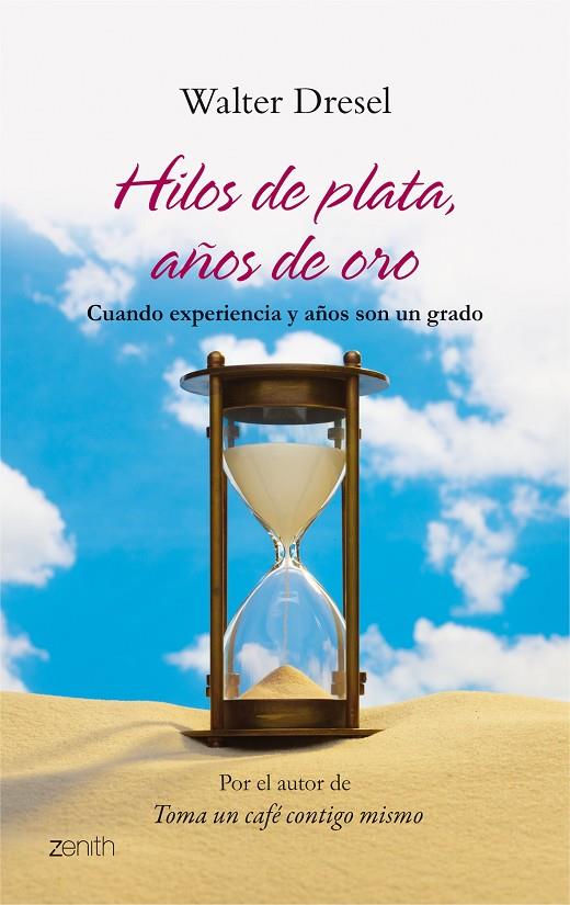 HILOS DE PLATA, AÑOS DE ORO | 9788408080466 | DRESEL, WALTER