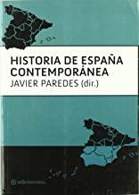 HISTORIA DE ESPAÑA CONTEMPORANEA | 9788493738105 | PAREDES, JAVIER