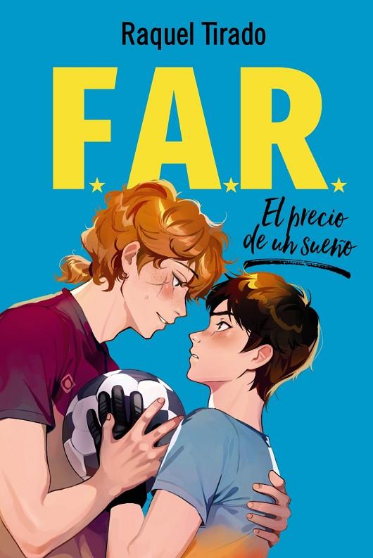 FAR 02. EL PRECIO DE UN SUEÑO | 9788419831712 | TIRADO, RAQUEL