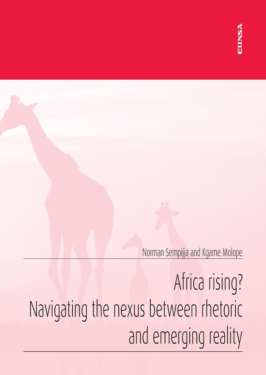 AFRICA RISING? NAVIGATING THE NEXUS BETWEEN RHETORIC AND EMERGING REALITY | 9788431334963 | SEMPIJJA, NORMAN / MOLOPE KGAME, ABRAHAM