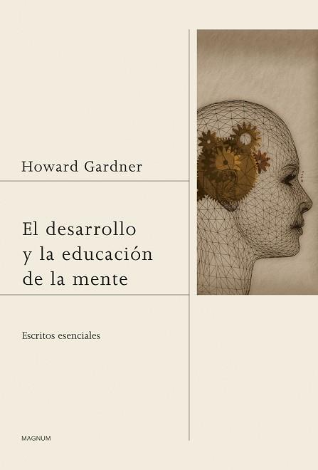 DESARROLLO Y LA EDUCACIÓN DE LA MENTE, EL | 9788449327421 | GARDNER, HOWARD