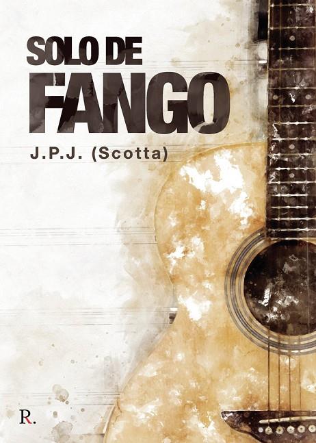 SOLO DE FANGO | 9788418605314 | (SCOTTA), J. P. J.
