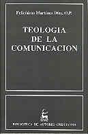 TEOLOGÍA DE LA COMUNICACIÓN | 9788479141271 | MARTÍNEZ DÍEZ, FELICÍSIMO