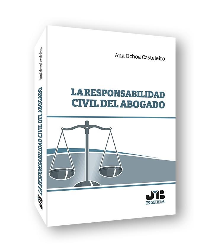 RESPONSABILIDAD CIVIL DEL ABOGADO, LA | 9791388084461 | OCHOA CASTELEIRO, ANA
