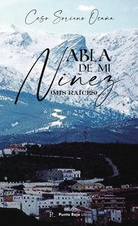 ABLA DE MI NIÑEZ | 9788418448409 | SORIANO OCAÑA, CESO