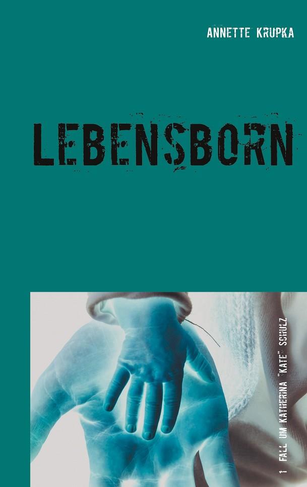 LEBENSBORN | 9783748174561 | KRUPKA, ANNETTE