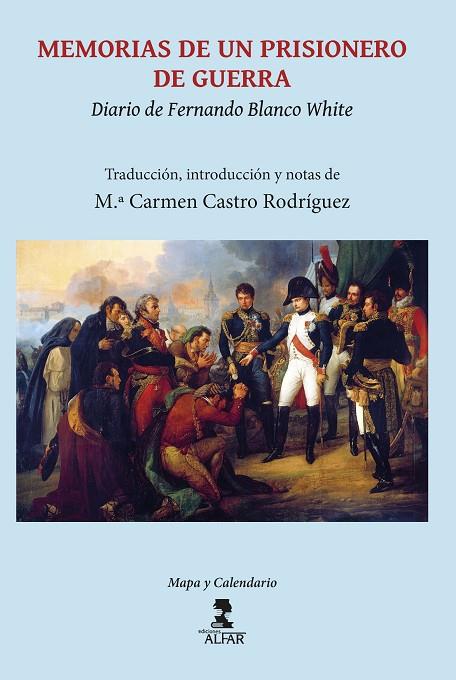 MEMORIAS DE UN PRISIONERO DE GUERRA (DIARIO DE FERNANDO BLANCO WHITE) | 9788478988211 | BLANCO WHITE, FERNANDO