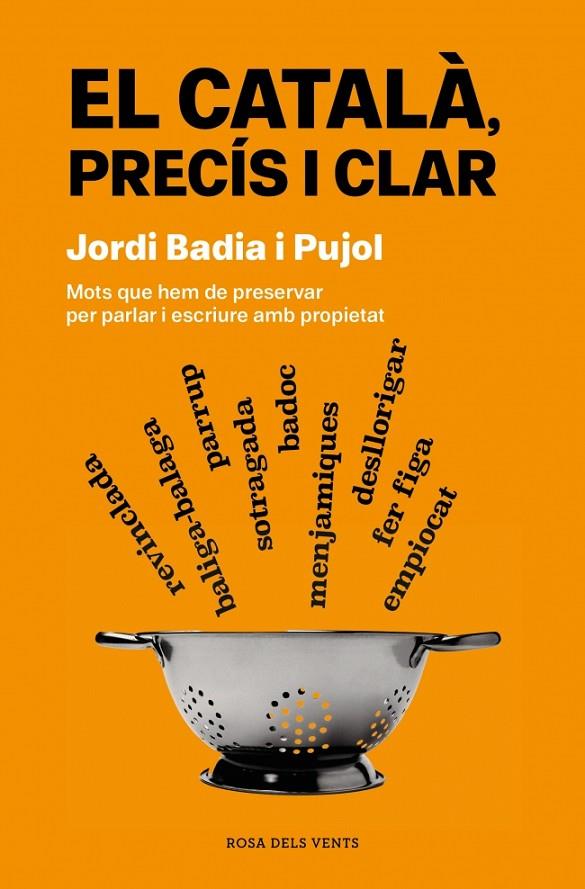 CATALÀ, PRECÍS I CLAR, EL | 9788419756077 | BADIA I PUJOL, JORDI