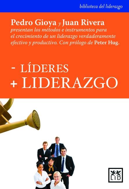 -LÍDERES + LIDERAZGO | 9788483560587 | GIOYA, PEDRO / RIVERA, JUAN
