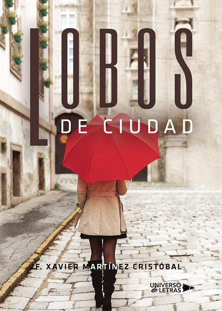 LOBOS DE CIUDAD | 9788417139131 | MARTÍNEZ CRISTÓBAL, F. XAVIER