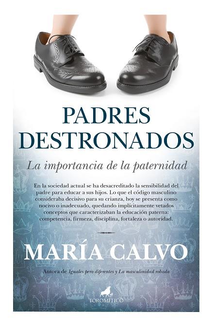 PADRES DESTRONADOS | 9788415943167 | CALVO CHARRO, MARÍA