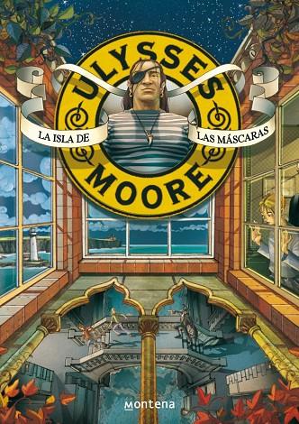 ULYSSES MOORE 04 : LA ISLA DE LAS MASCARAS | 9788484414254 | BACCALARIO, PIERDOMENICO