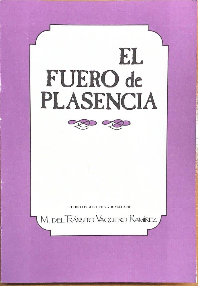 FUERO DE PLASENCIA, EL. VOLUMEN II | 9788476711316 | VAQUERO RAMIREZ, MARIA TRANSITO