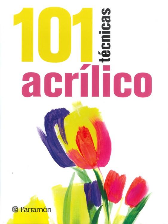101 TÉCNICAS ACRÍLICO | 9788434240353 | SANMIGUEL, DAVID