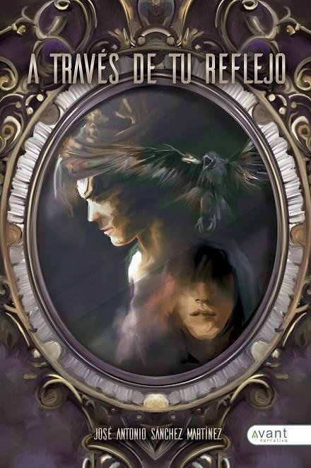 A TRAVÉS DE TU REFLEJO | 9788418844560 | SÁNCHEZ MARTÍNEZ, JOSÉ ANTONIO