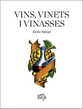 VINS, VINETS I VINASSES | 9788494829949 | SATUE, ENRIC