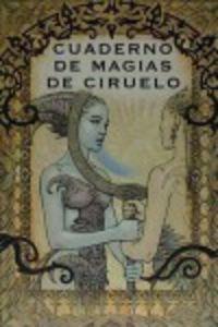 CUADERNO DE MAGIAS DE CIRUELO | 9788494388705 | CIRUELO