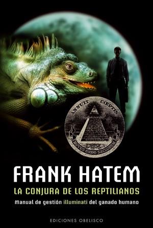 CONJURA DE LOS REPTILIANOS, LA | 9788497775564 | HATEM, FRANK