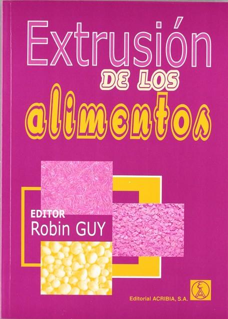EXTRUSIÓN DE LOS ALIMENTOS | 9788420009810 | GUY, ROBIN