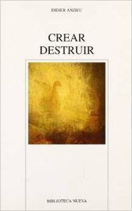 CREAR / DESTRUIR | 9788470304415 | ANZIEU, DIDIER