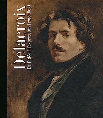 DELACROIX DE L'IDÉE À L'EXPRESSION (1798-1863) | 9788495241788