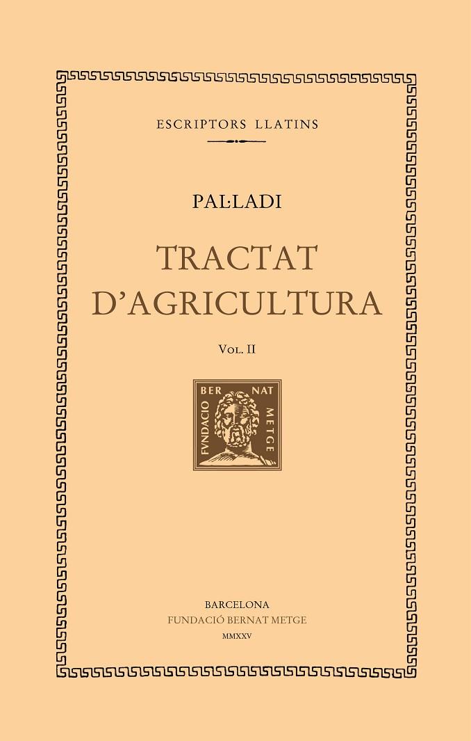 TRACTAT D'AGRICULTURA (VOL. II) | 9788498594645 | PAL·LADI